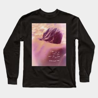 i am full of loose ends Long Sleeve T-Shirt